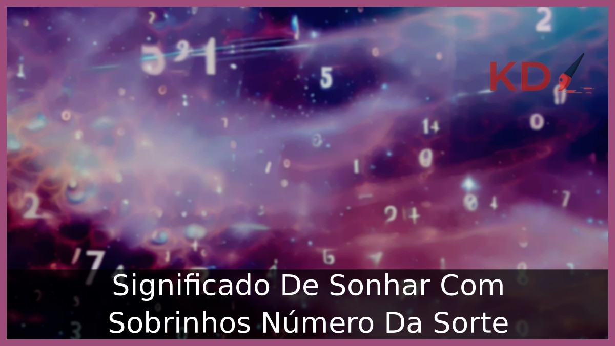 Sonhar Com Sobrinhos Número Da Sorte