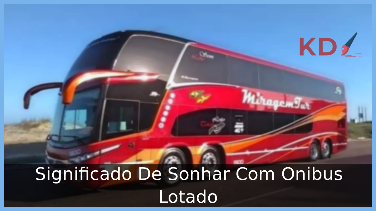 Sonhar Com Onibus Lotado