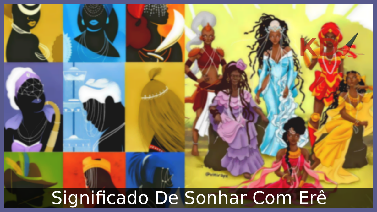 Significado De Sonhar Com Erê 13 Sonhar Com Erê