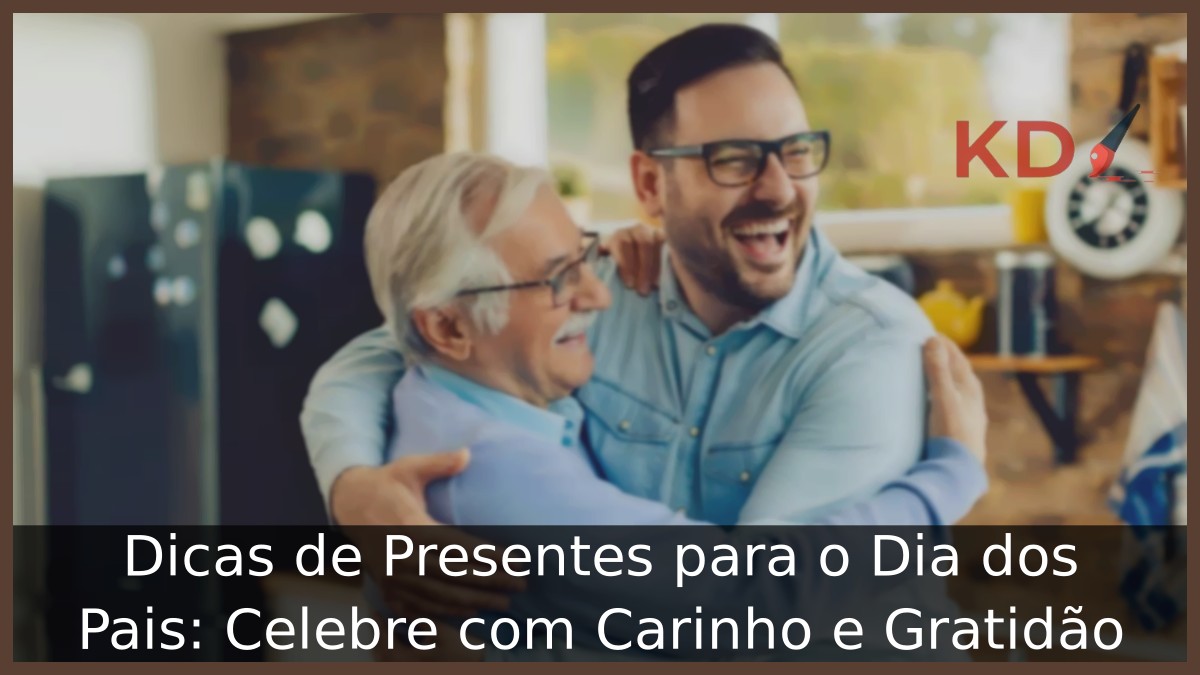 Presentes para o Dia dos Pais