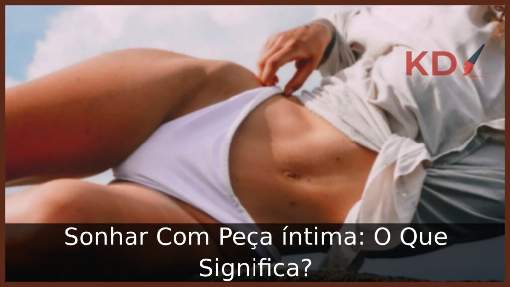 Sonhar Com Peça íntima