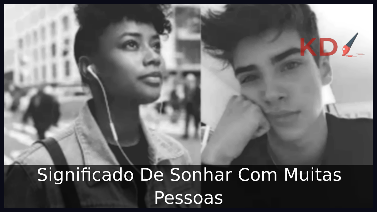 Significado De Sonhar Com Muitas Pessoas 23 Sonhar Com Muitas Pessoas