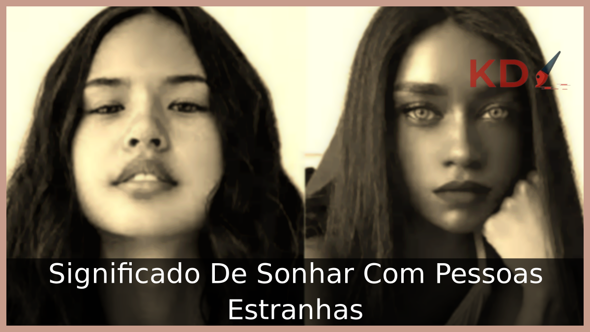 Significado De Sonhar Com Pessoas Estranhas 3 Sonhar Com Pessoas Estranhas