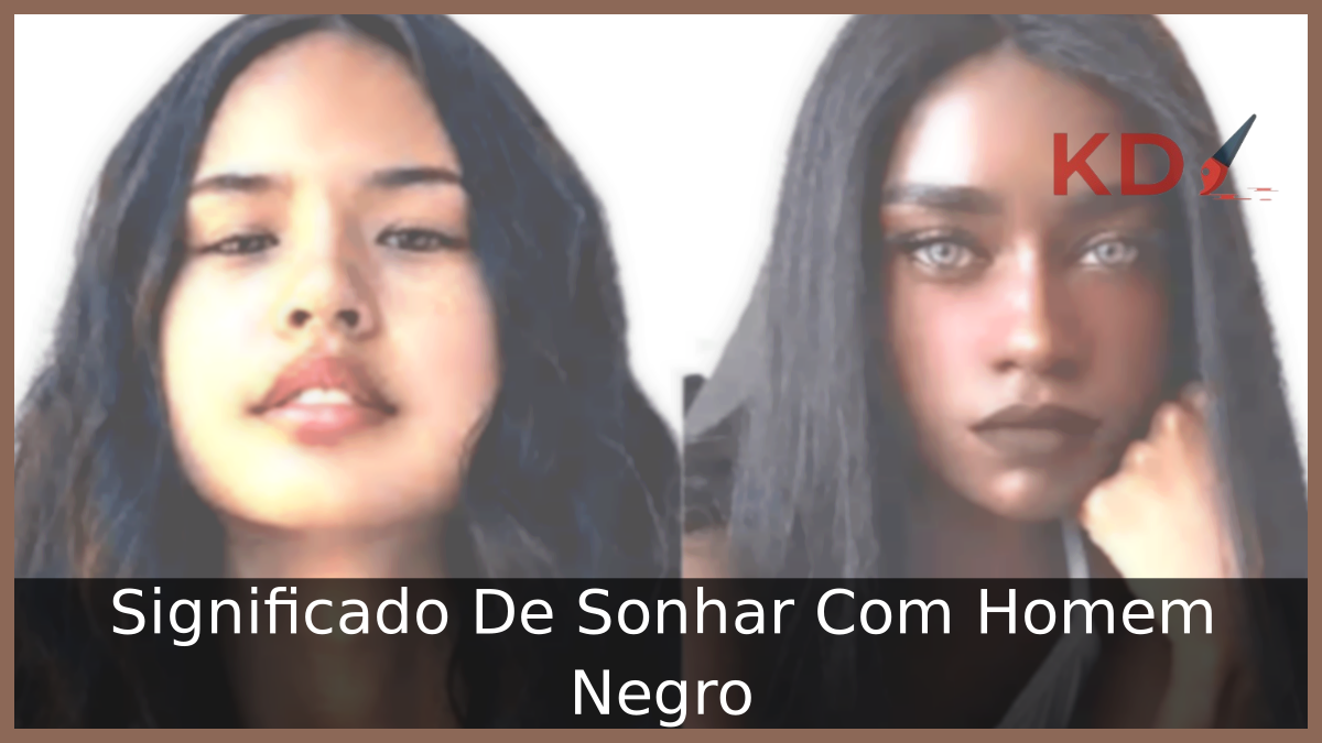 Significado De Sonhar Com Homem Negro 17 Sonhar Com Homem Negro