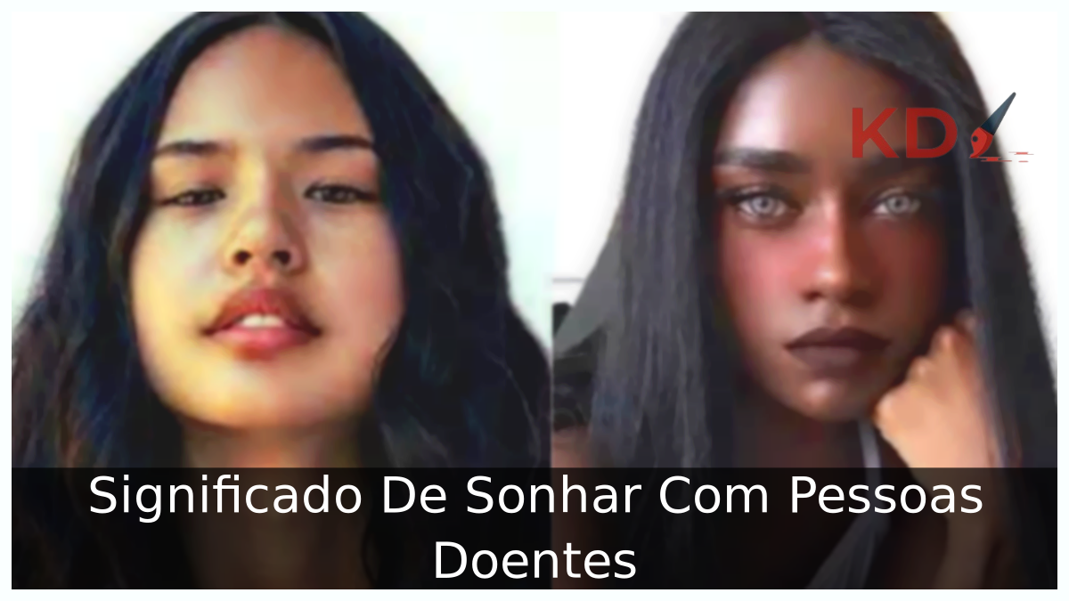 Sonhar Com Pessoas Doentes