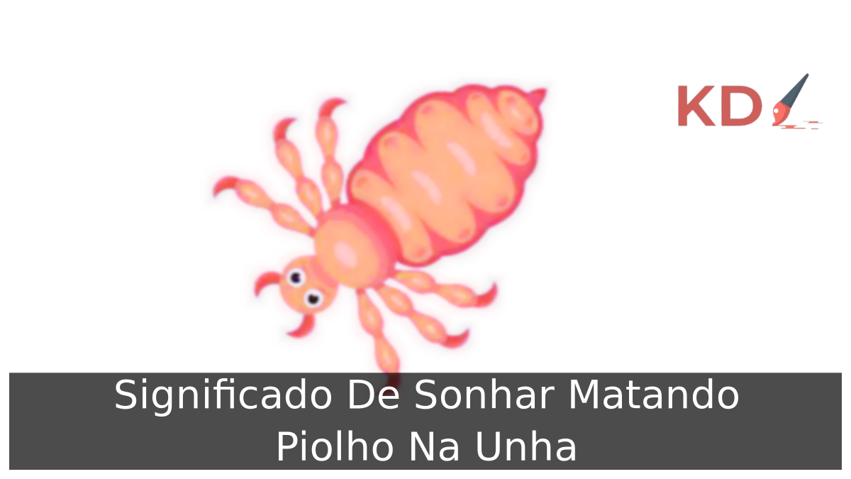 Sonhar Matando Piolho Na Unha