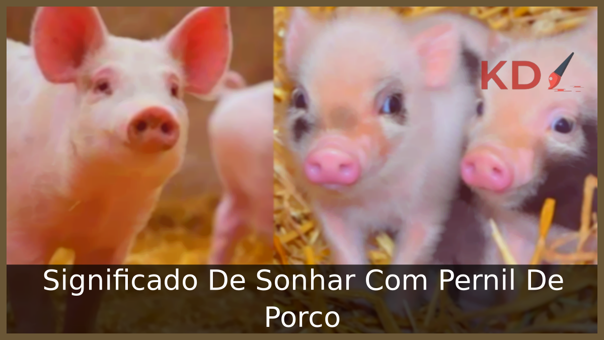 Sonhar Com Pernil De Porco