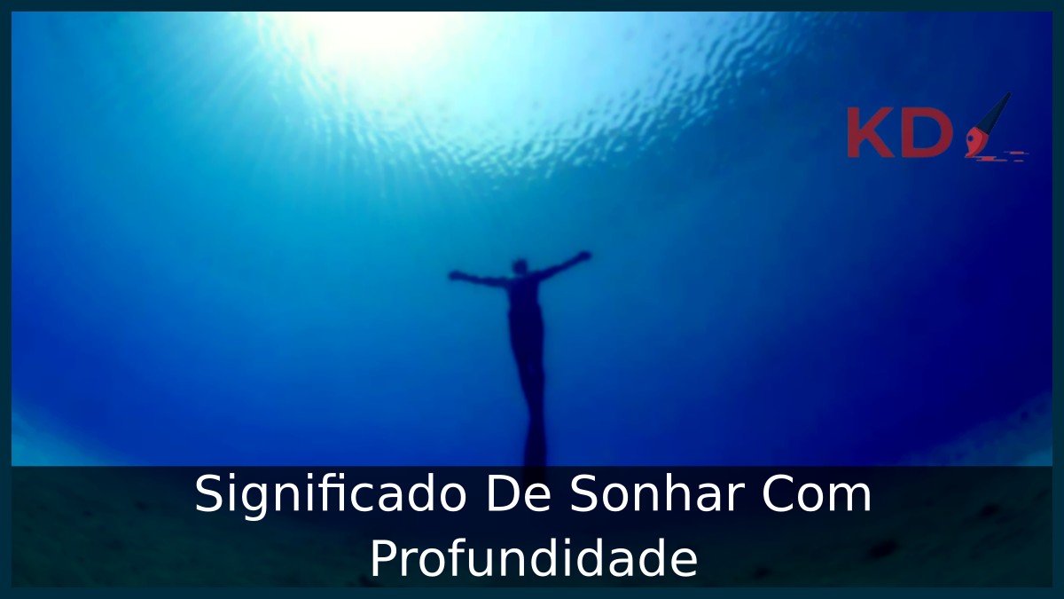 Sonhar Com Profundidade