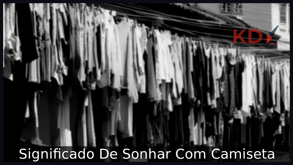 Sonhar Com Camiseta