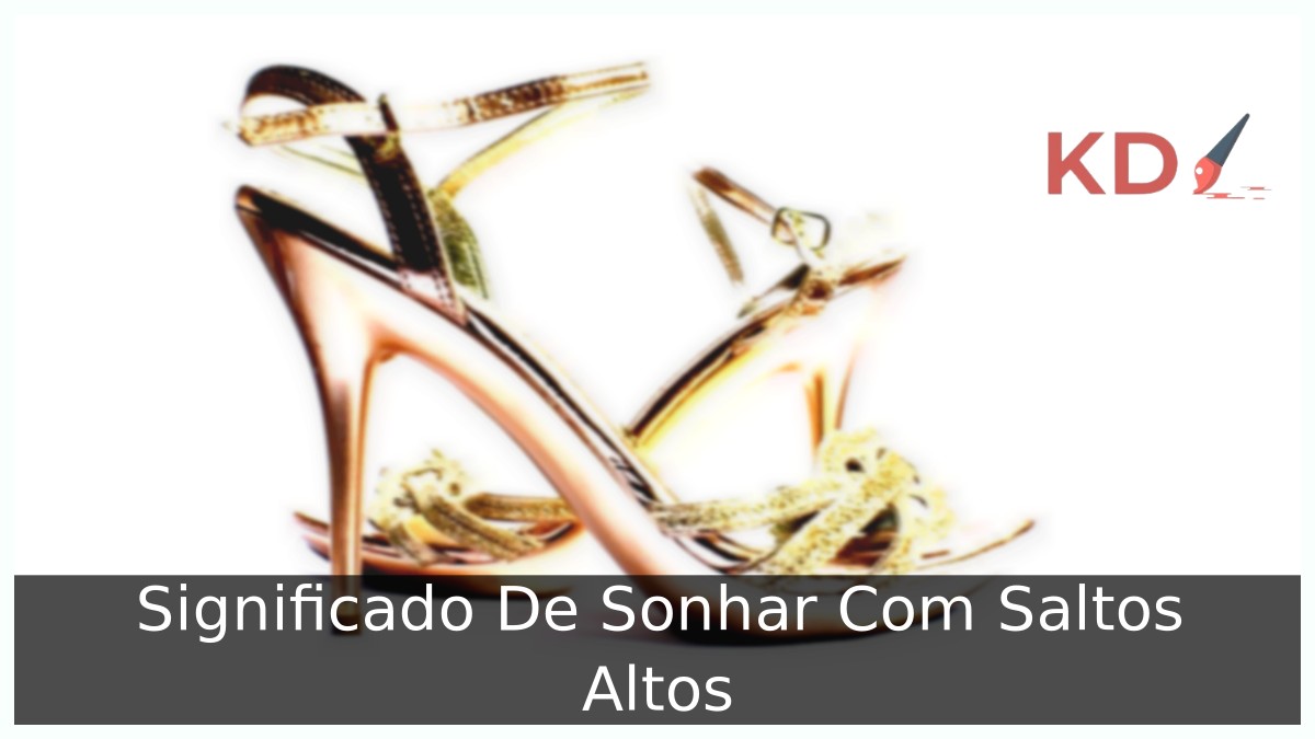 Sonhar com saltos altos: o que isso significa e qual é o seu significado! 13 Sonhar com saltos altos: o que isso significa e qual é o seu significado!