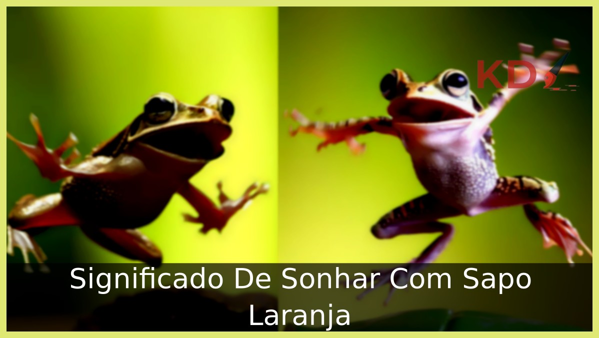 Conheça o Verdadeiro Significado De Sonhar Com Sapo Laranja 9 Sonhar Com Sapo Laranja