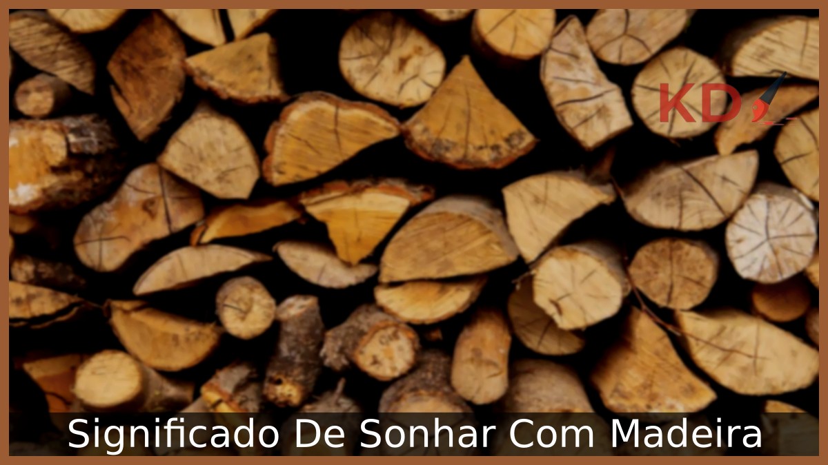 Sonhar Com Madeira: O que realmente significa? 15 Sonhar Com Madeira