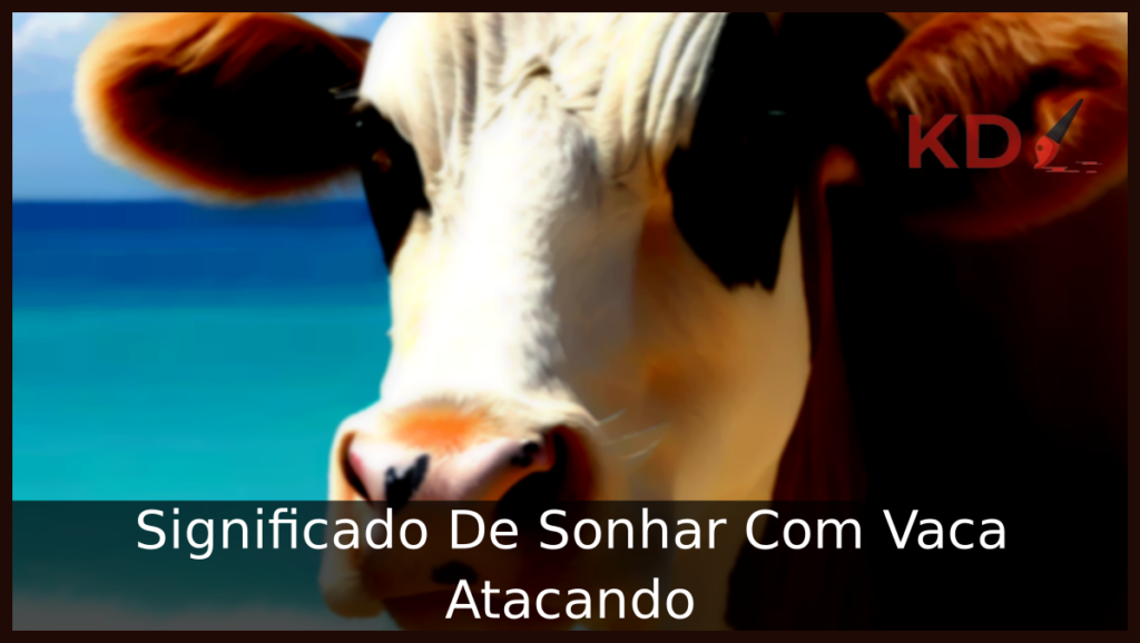 Sonhar Com Vaca Atacando