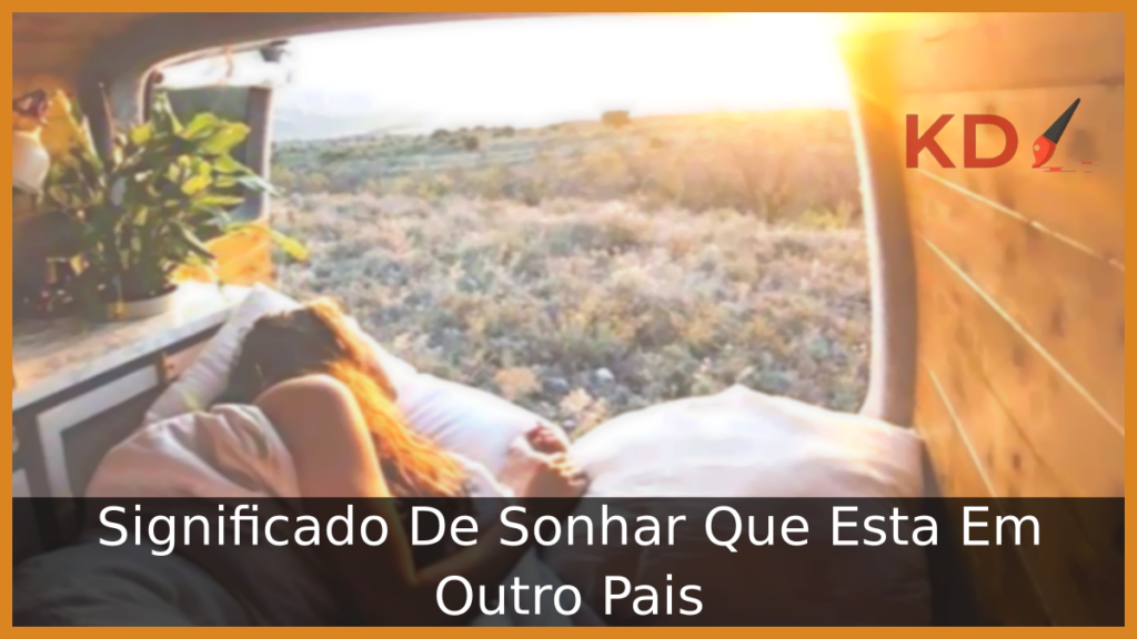 Sonhar Que Esta Em Outro Pais