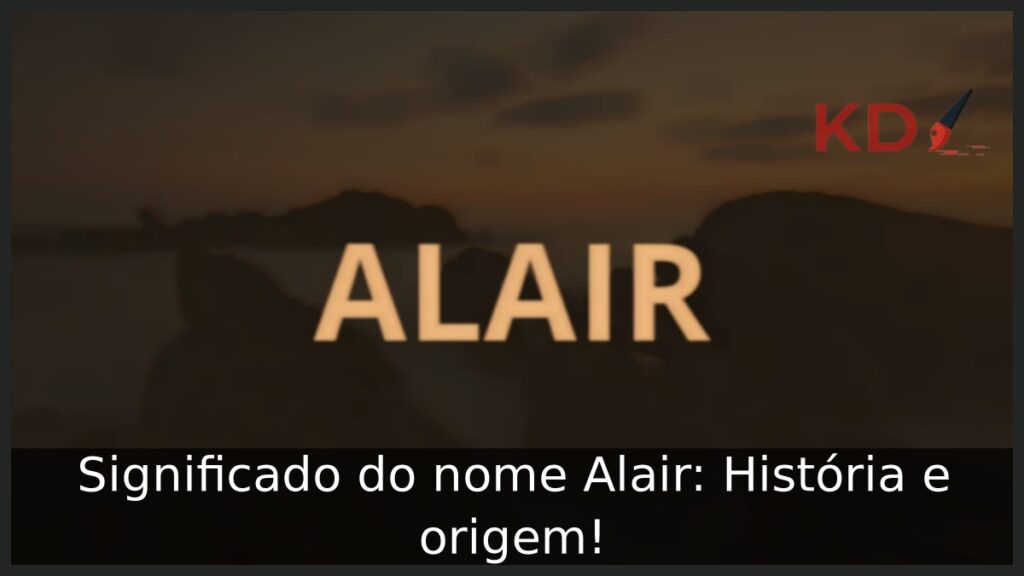 Significado do nome Alair: História e origem!