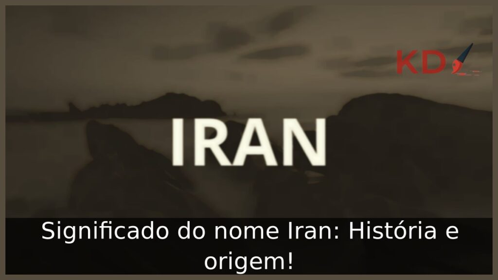 Significado do nome Iran: História e origem! 1 Significado do nome Iran: História e origem!