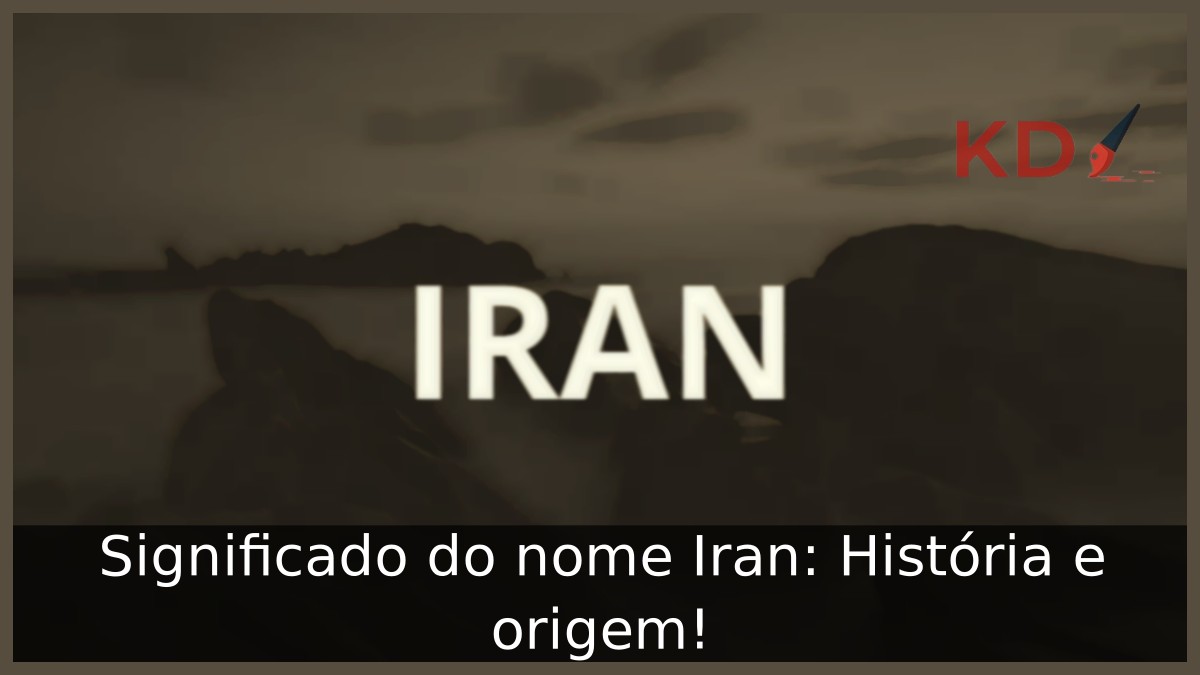 Significado do nome Iran: História e origem! 11 Significado do nome Iran: História e origem!