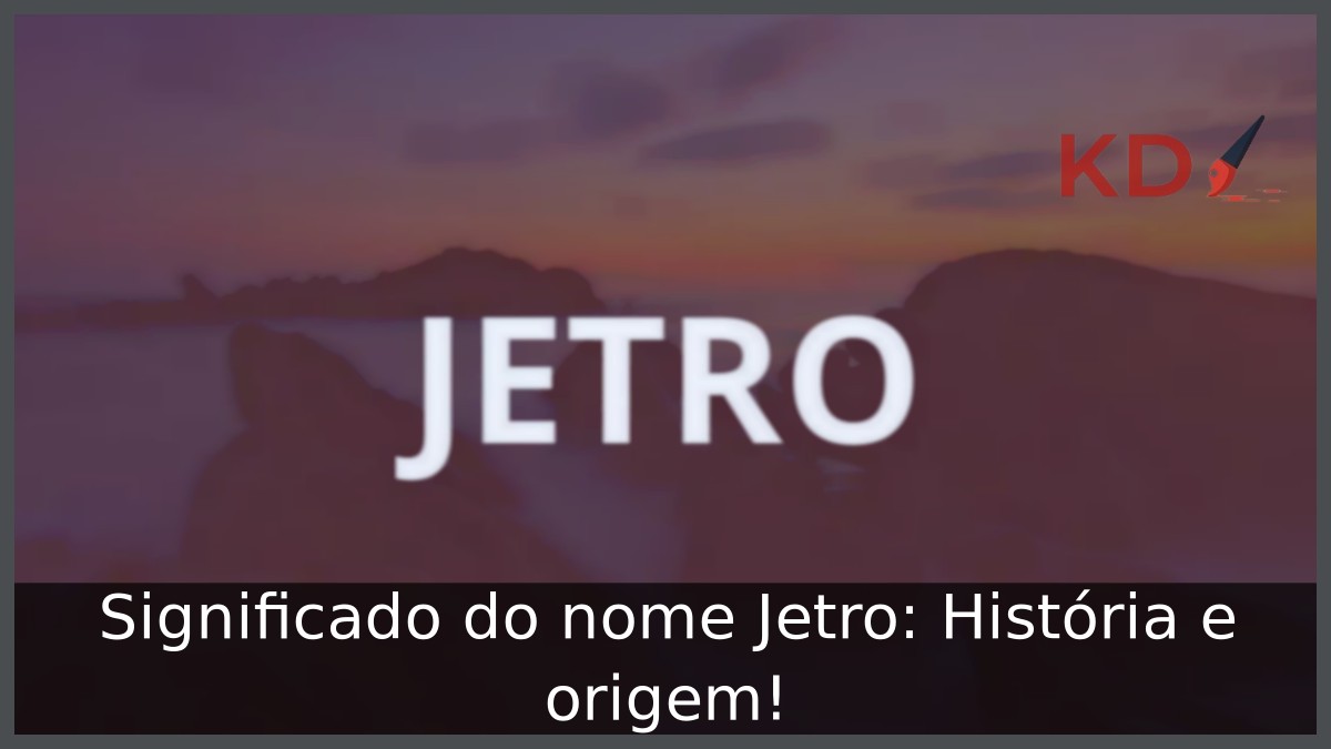 Significado do nome Jetro: História e origem!