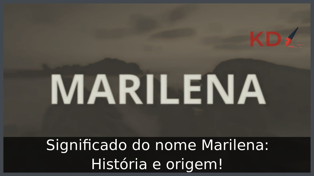 Significado do nome Marilena: História e origem!