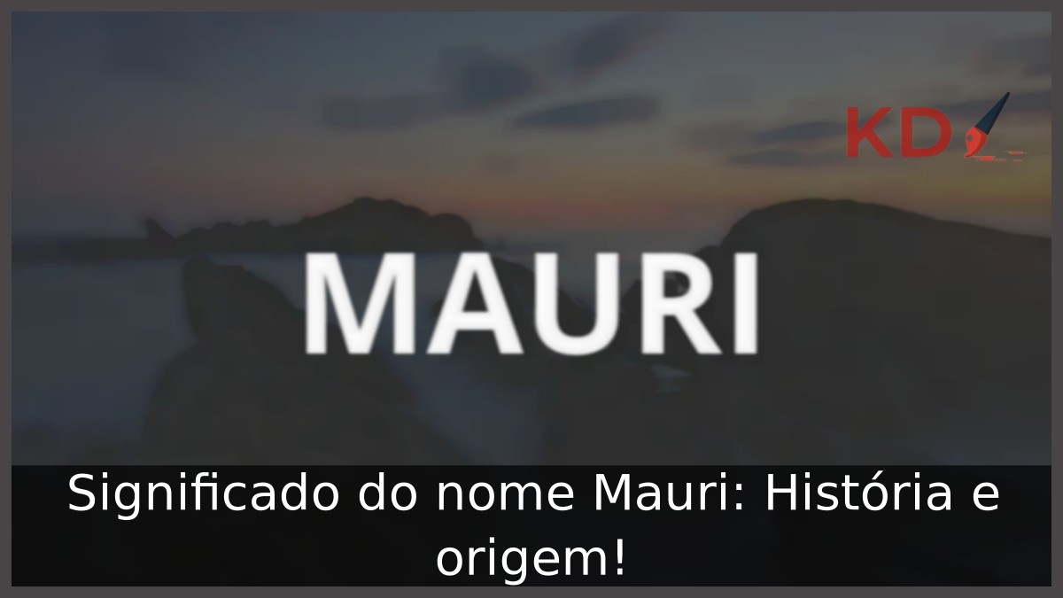 Significado do nome Mauri: História e origem!