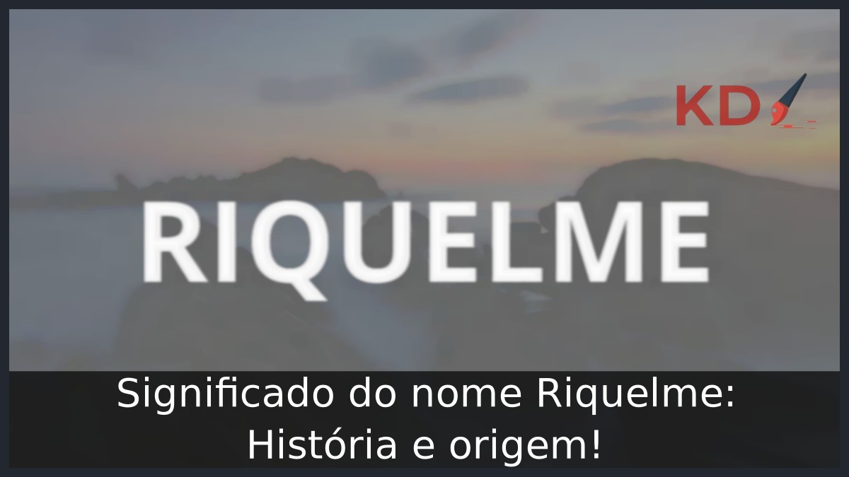 Significado do nome Riquelme: História e origem! 1 Significado do nome Riquelme: História e origem!