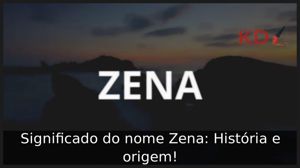 Significado do nome Zena: História e origem! 1 Significado do nome Zena: História e origem!