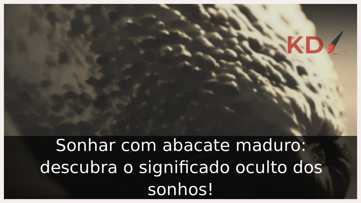 Sonhar com abacate maduro: descubra o significado oculto dos sonhos! 15 Sonhar com abacate maduro: descubra o significado oculto dos sonhos!
