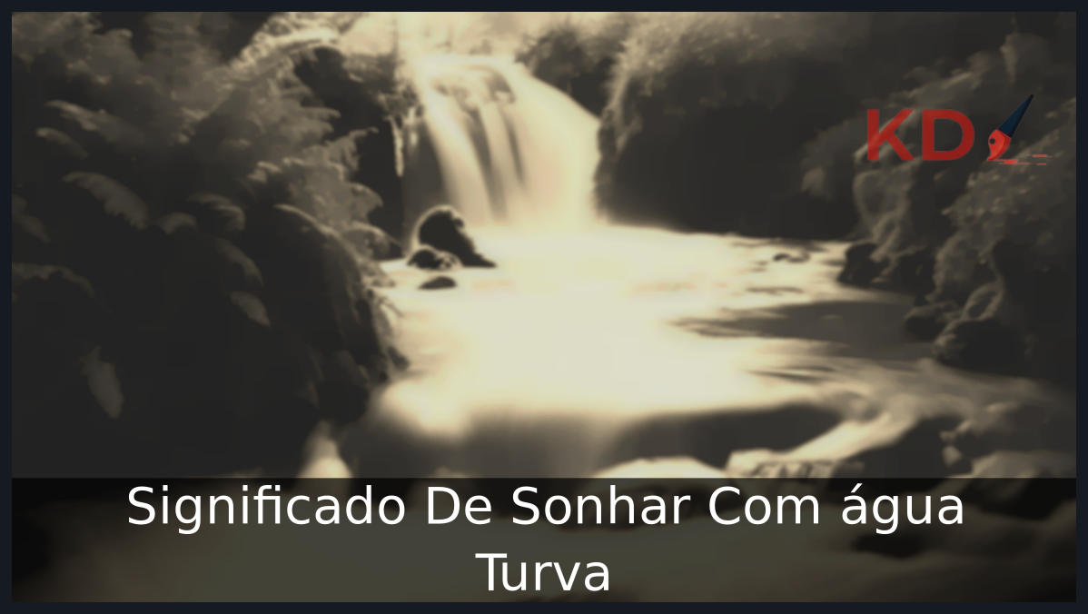 Sonhar Com água Turva