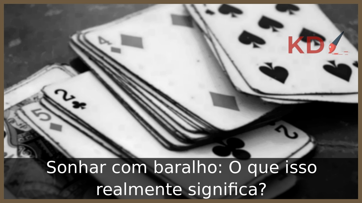 Sonhar com baralho: O que isso realmente significa? 5 Sonhar com baralho: O que isso realmente significa?
