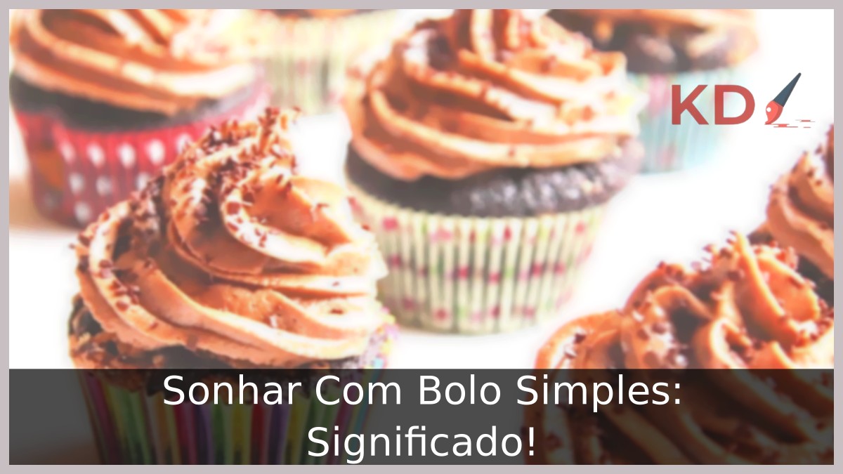 Sonhar Com Bolo Simples: Significado!