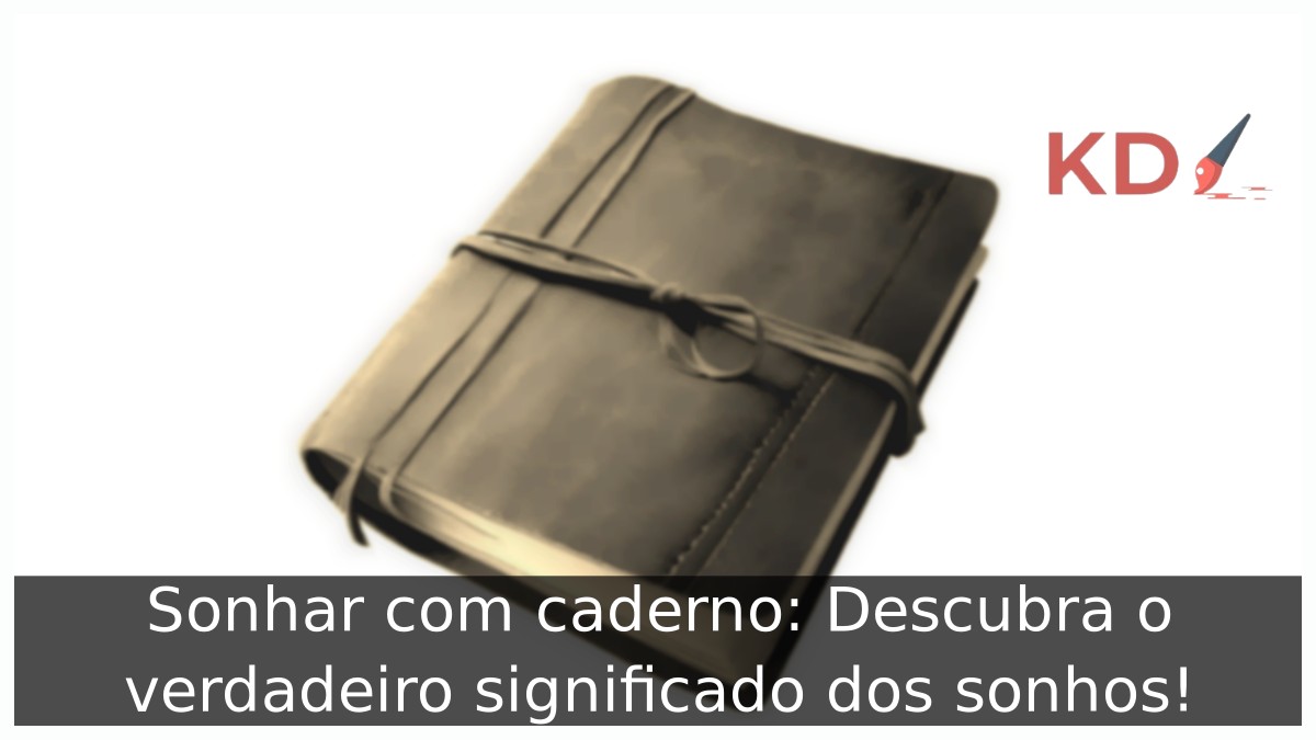 Sonhar com caderno: Descubra o verdadeiro significado dos sonhos!