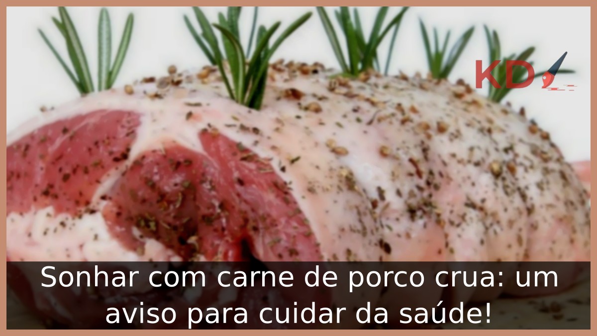 Sonhar com carne de porco crua: um aviso para cuidar da saúde! 17 Sonhar com carne de porco crua: um aviso para cuidar da saúde!