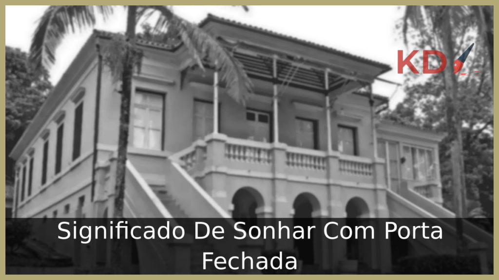 Sonhar Com Porta Fechada
