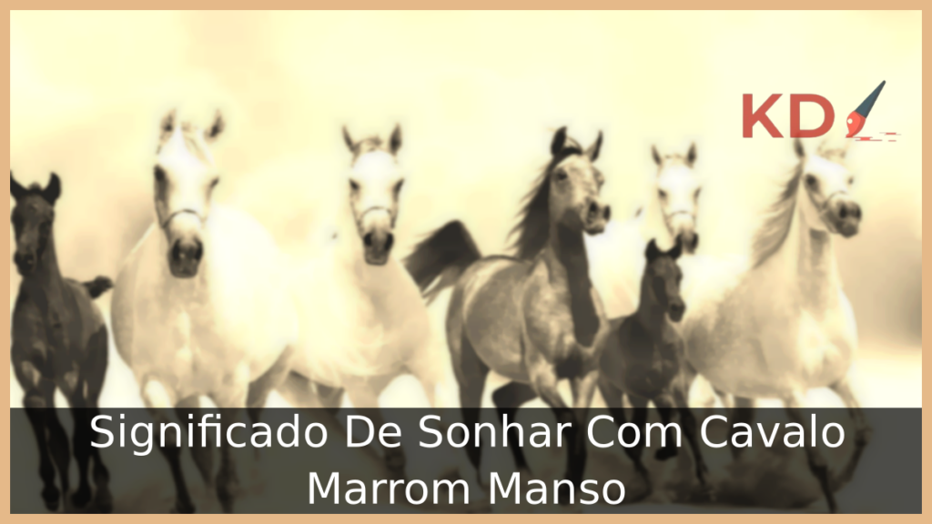 Sonhar Com Cavalo Marrom Manso