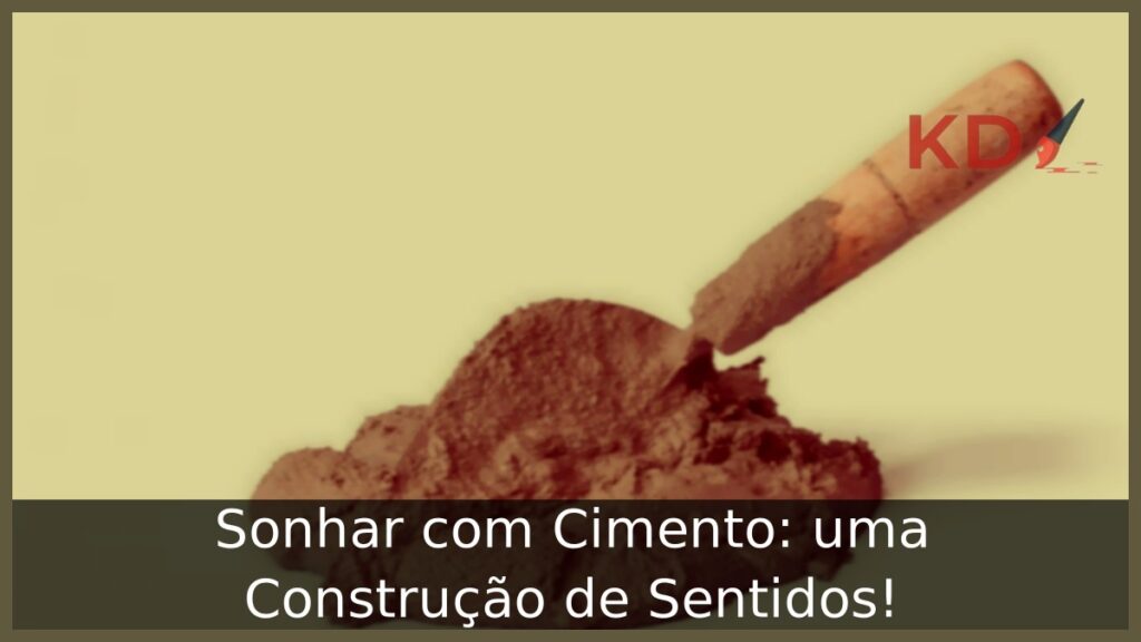 Sonhar com Cimento: uma Construção de Sentidos!