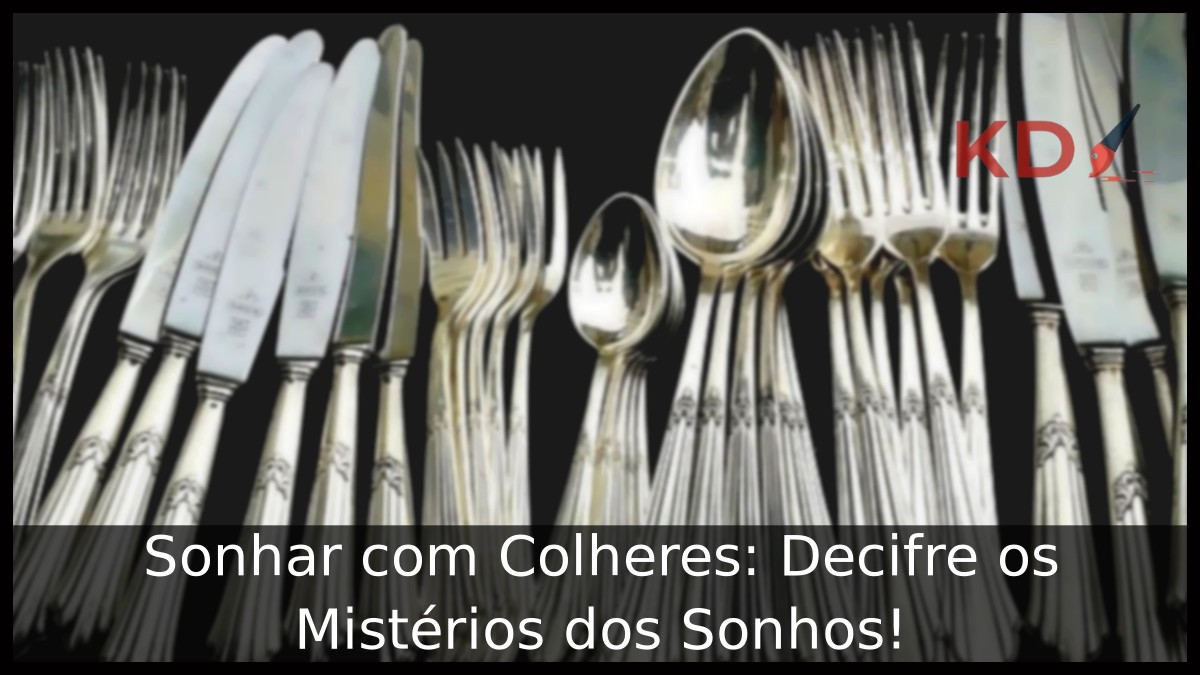 Sonhar com Colheres: Decifre os Mistérios dos Sonhos! 19 Sonhar com Colheres: Decifre os Mistérios dos Sonhos!
