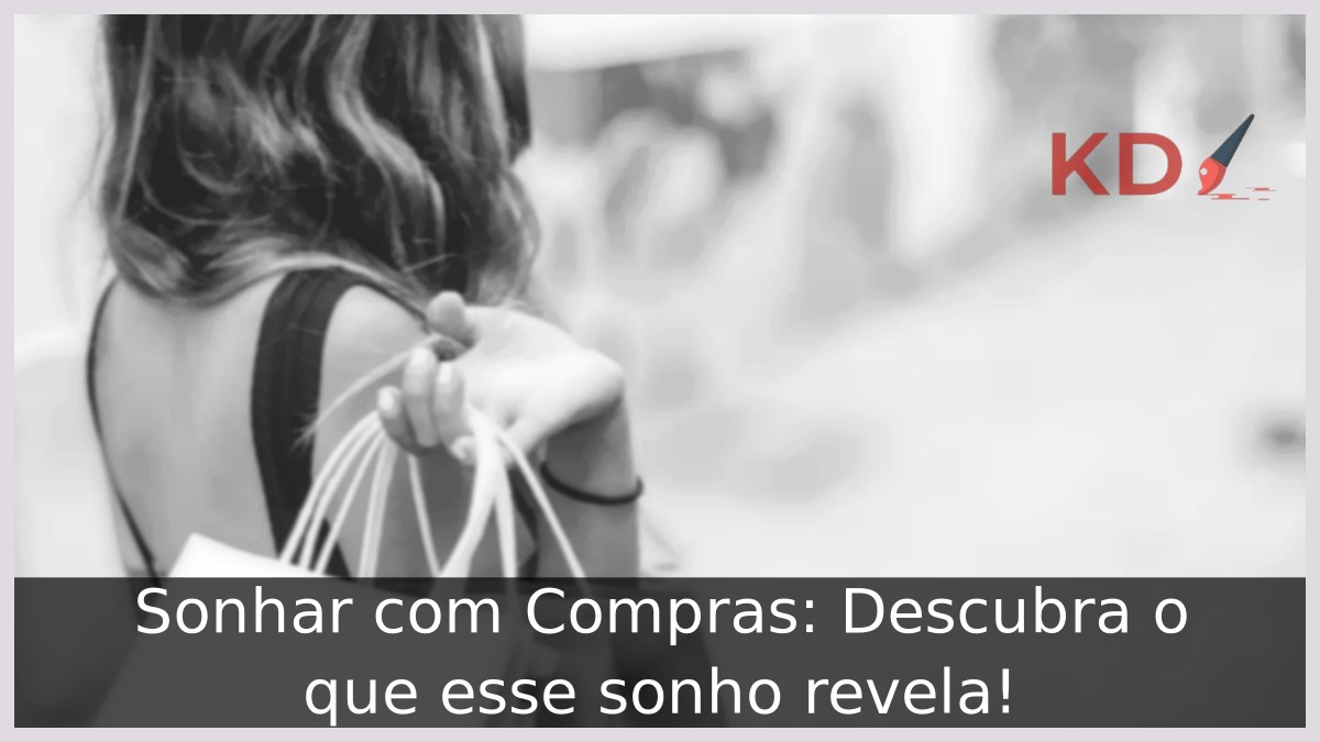 Sonhar com Compras: Descubra o que esse sonho revela!