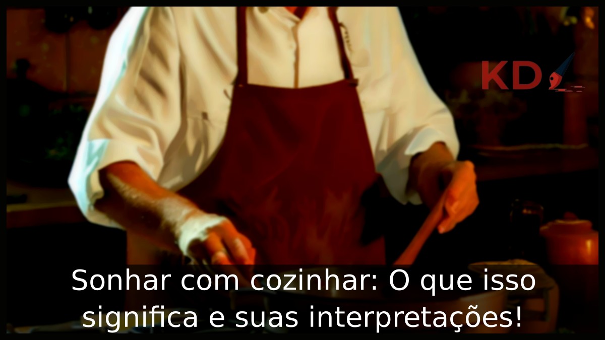 Sonhar com cozinhar: O que isso significa e suas interpretações! 2 Sonhar com cozinhar: O que isso significa e suas interpretações!