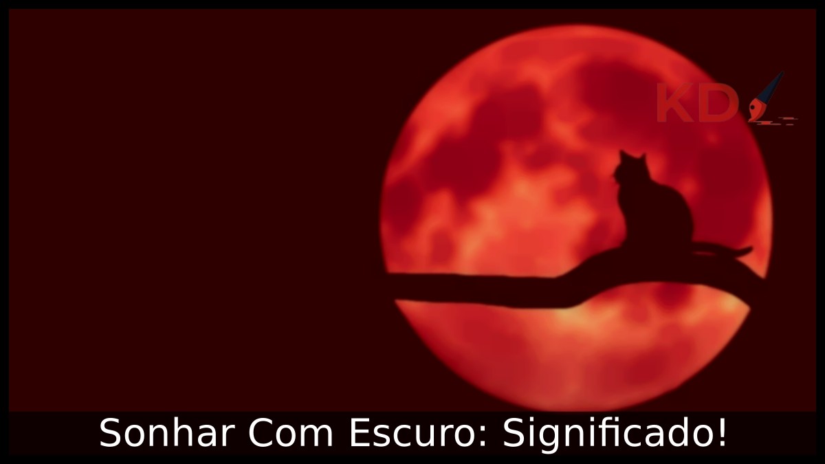 Sonhar Com Escuro: Significado! 9 Sonhar Com Escuro: Significado!