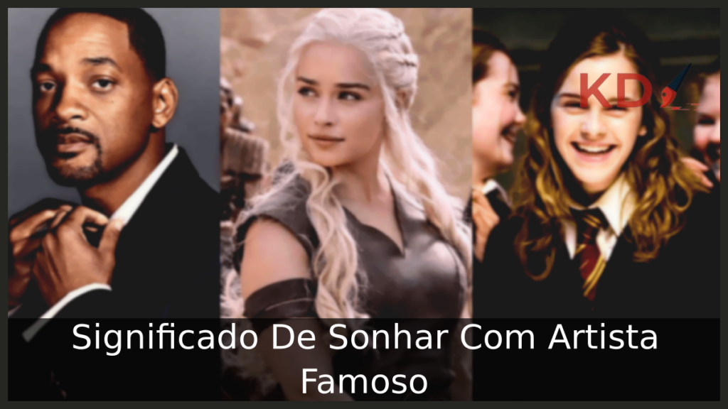 Significado De Sonhar Com Artista Famoso 1 Sonhar Com Artista Famoso