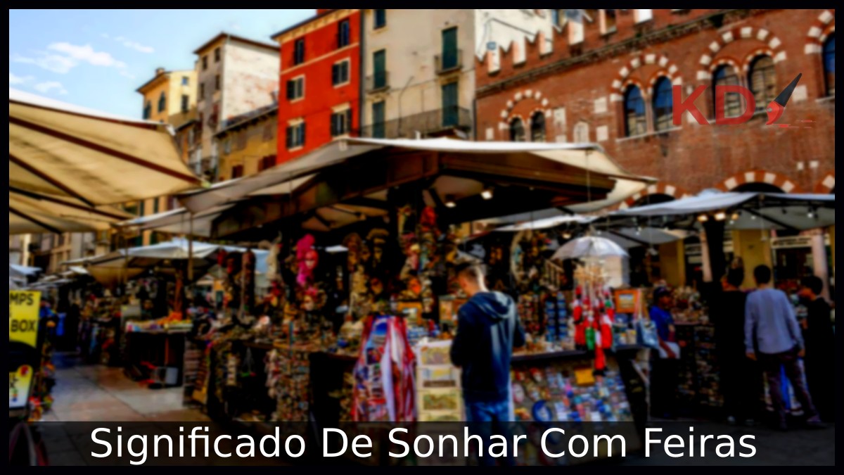 Sonhar Com Feiras: Entenda o significado! 1 Sonhar Com Feiras