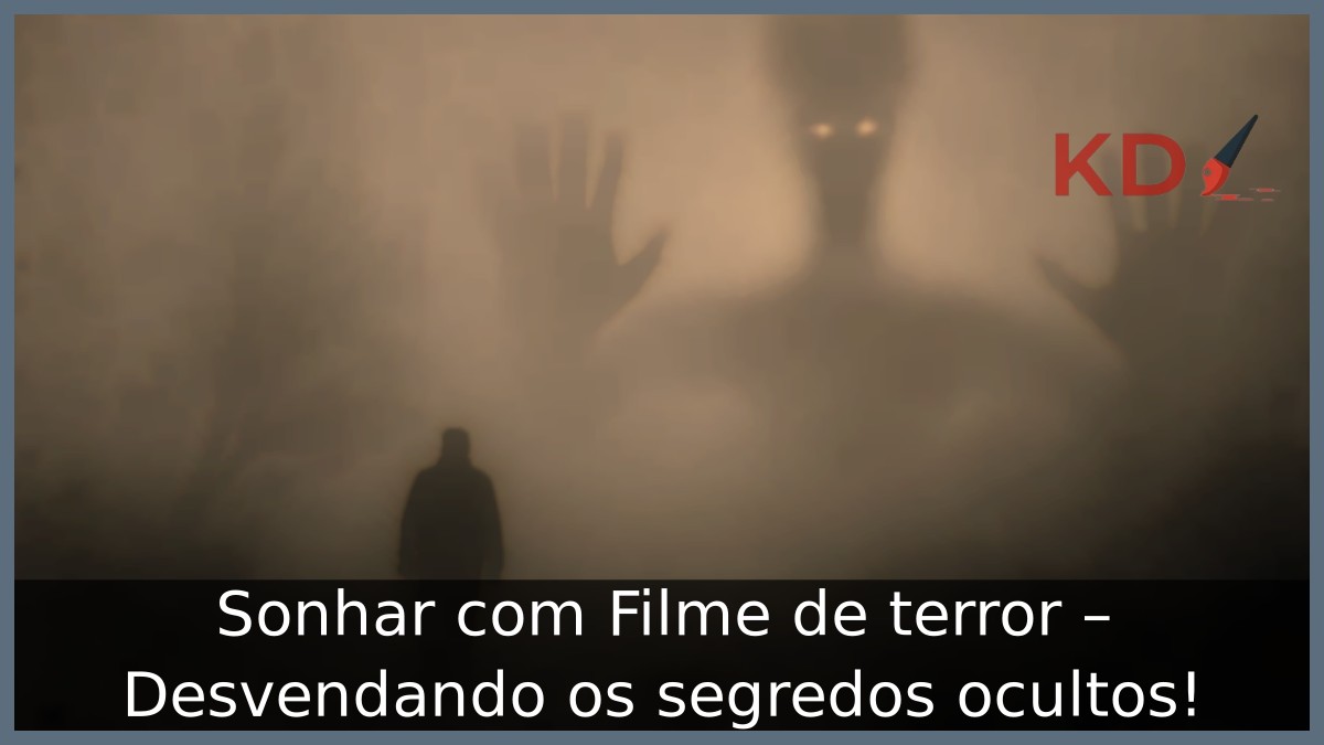Sonhar com Filme de terror - Desvendando os segredos ocultos! 23 Sonhar com Filme de terror - Desvendando os segredos ocultos!
