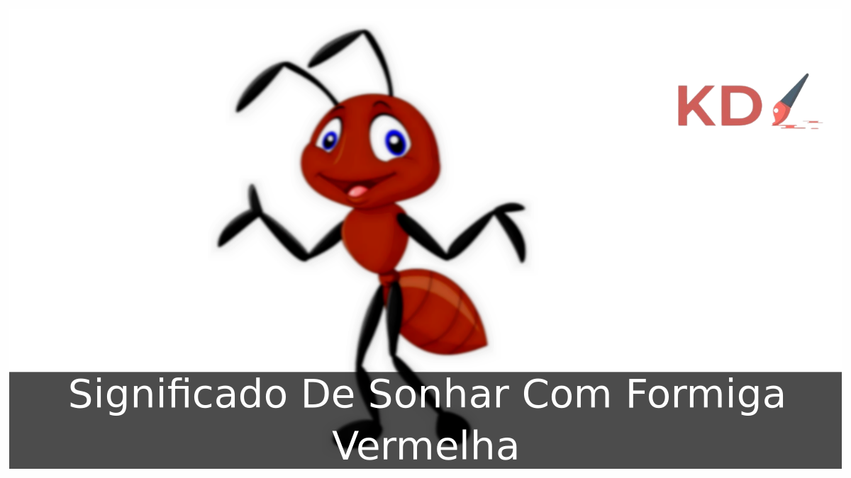 Significado De Sonhar Com Formiga Vermelha 1 Sonhar Com Formiga Vermelha