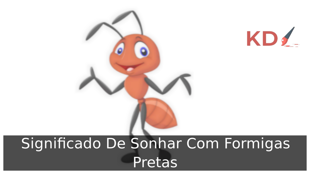 Sonhar Com Formigas Pretas