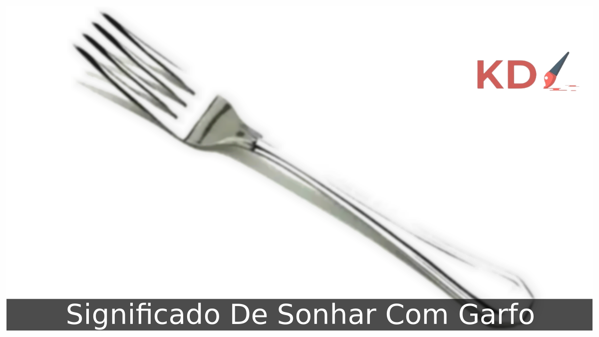 Significado De Sonhar Com Garfo 3 Sonhar Com Garfo
