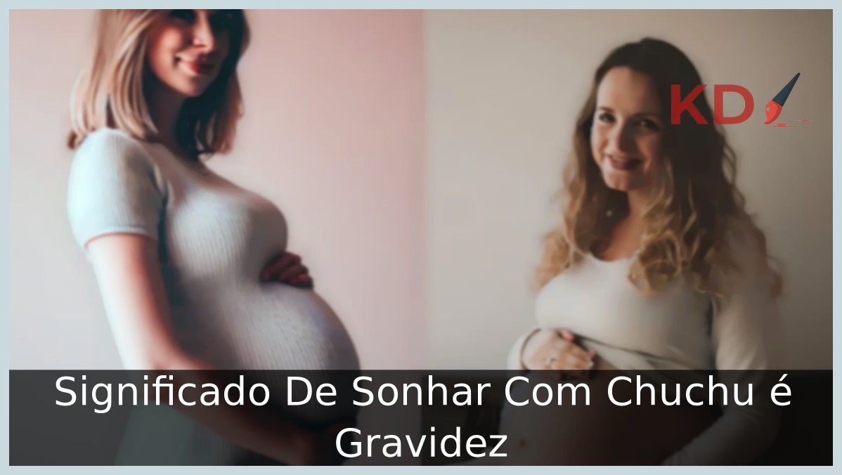 Significado De Sonhar Com Chuchu é Gravidez 11 Sonhar Com Chuchu é Gravidez