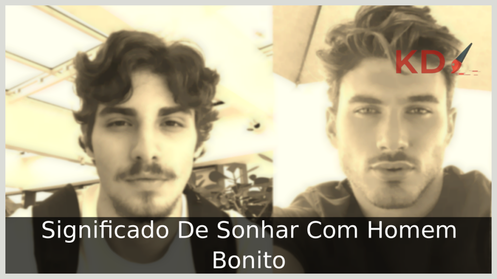 Sonhar Com Homem Bonito