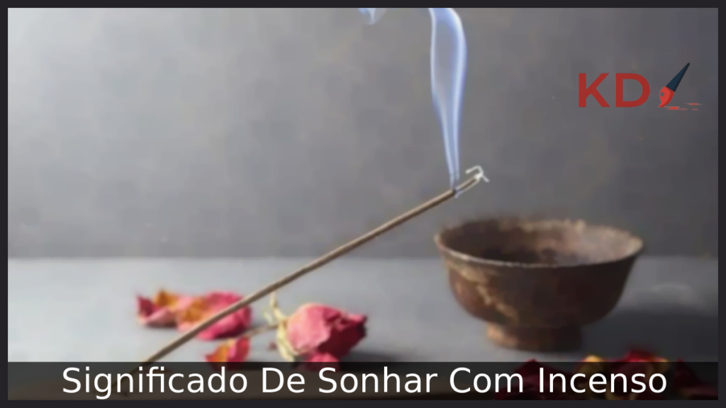 Significado De Sonhar Com Incenso 1 Sonhar Com Incenso