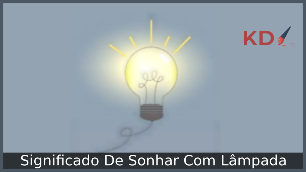 Significado De Sonhar Com Lâmpada 1 Sonhar Com Lâmpada