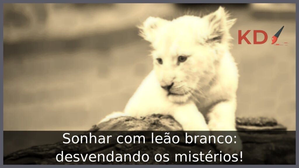 Sonhar com leão branco: desvendando os mistérios! 1 Sonhar com leão branco: desvendando os mistérios!
